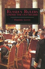 Russias Rulers Under the Old Regime