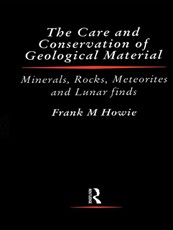 Howie, F: Care and Conservation of Geological Material