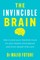 The Invincible Brain