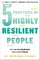 The 5 Practices of Highly Resilient People