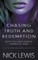 Chasing Truth and Redemption
