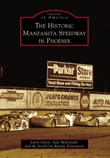 Historic Manzanita Speedway in Phoenix