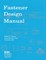 Fastener Design Manual