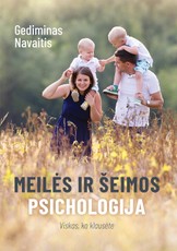 Meilės ir šeimos psichologija: viskas, ko klausėte