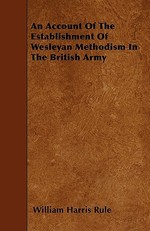 An Account of the Establishment of Wesleyan Methodism in the British Army