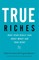 True Riches