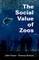 The Social Value of Zoos