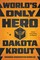 World's Only Hero