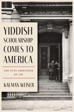 Yiddish Scholarship Comes to America