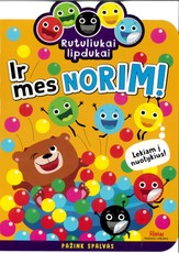 Rutuliukai lipdukai. Ir mes norim