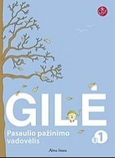 Gilė. Pasaulio pažinimas 1 klasei, 1 dalis. Serija ŠOK