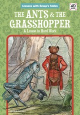 The Ants & the Grasshopper: A Lesson in Hard Work