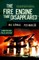 The Fire Engine that Disappeared