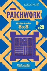 Sudoku Patchwork - 200 Easy Puzzles 8x8 (Volume 29)