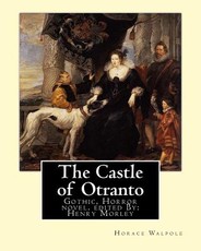 The Castle of Otranto, By