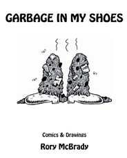 Garbage In My Shoes
