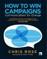 How to Win Campaigns