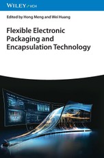 Flexible Electronic Packaging and Encapsulation Technology