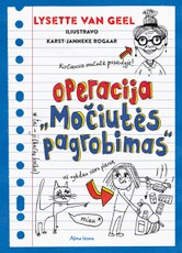 Operacija "Močiutės pagrobimas" Operacija "Močiutės pagrobimas"