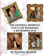 The General Hospital Fan Club Weekend