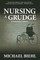 Nursing a Grudge
