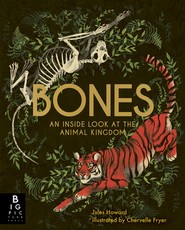 Bones: An Inside Look at the Animal Kingdom