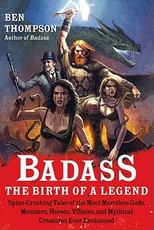 Badass: The Birth of a Legend