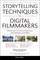 Storytelling Techniques for Digital Filmmakers