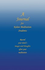 A Journal for Kelee(R) Meditation Students