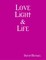Love Light & Life