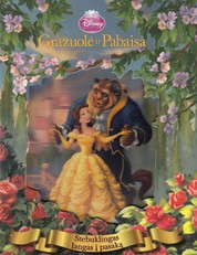Gražuolė ir pabaisa. Stebuklingas langas į pasaką