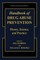 Handbook of Drug Abuse Prevention