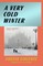 A Very Cold Winter