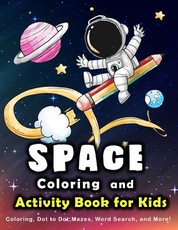 Space Coloring and Activity Book for Kids