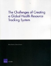 The Challenges of Creating a Global Health Resource Tracking System