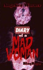 Diary of A Mad Woman