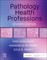 Pathology for the Health Professions