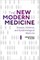 The New Modern Medicine