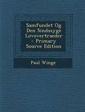 Samfundet Og Den Sindssyge Lovovertraeder - Primary Source Edition
