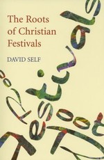 The Roots of Christian Festivals