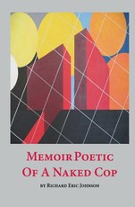 Memoir Poetic of a Naked Cop