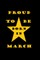 Proud to be born in MARCH
