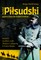 Marshal Pilsudski and His Wars for Polish Freedom