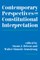 Contemporary Perspectives On Constitutional Interpretation