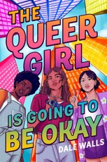 The Queer Girl Is Going to Be Okay