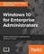 Windows 10 for Enterprise Administrators