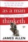 As a Man Thinketh