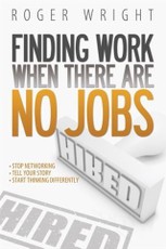 Finding Work When There Are No Jobs