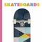Skateboards