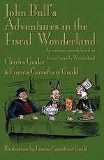 John Bull's Adventures in the Fiscal Wonderland